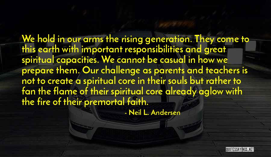 Responsibility As Parents Quotes By Neil L. Andersen