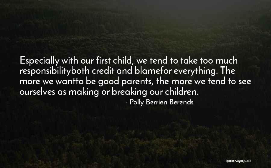 Responsibility As Parents Quotes By Polly Berrien Berends