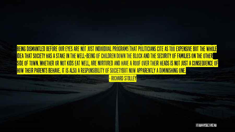 Responsibility As Parents Quotes By Richard Stolley Responsibility As Parents Quotes By Richard Stolley