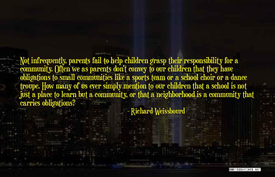 Responsibility As Parents Quotes By Richard Weissbourd Responsibility As Parents Quotes By Richard Weissbourd