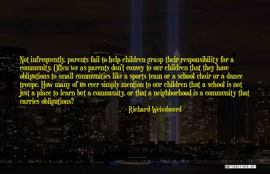 Responsibility As Parents Quotes By Richard Weissbourd