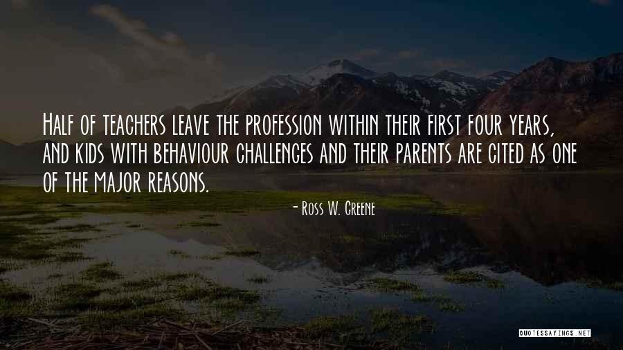 Responsibility As Parents Quotes By Ross W. Greene