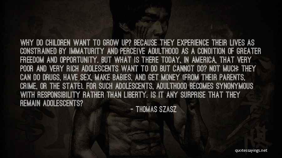 Responsibility As Parents Quotes By Thomas Szasz Responsibility As Parents Quotes By Thomas Szasz