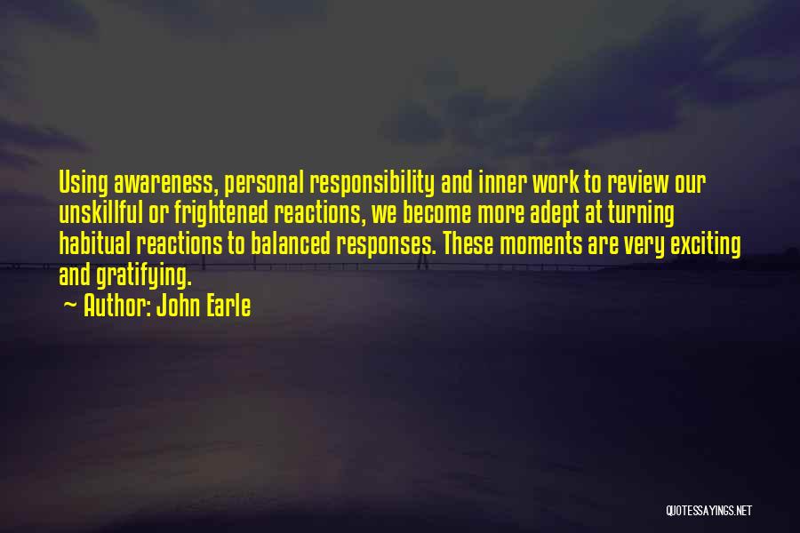 Responsibility At Work Quotes By John Earle