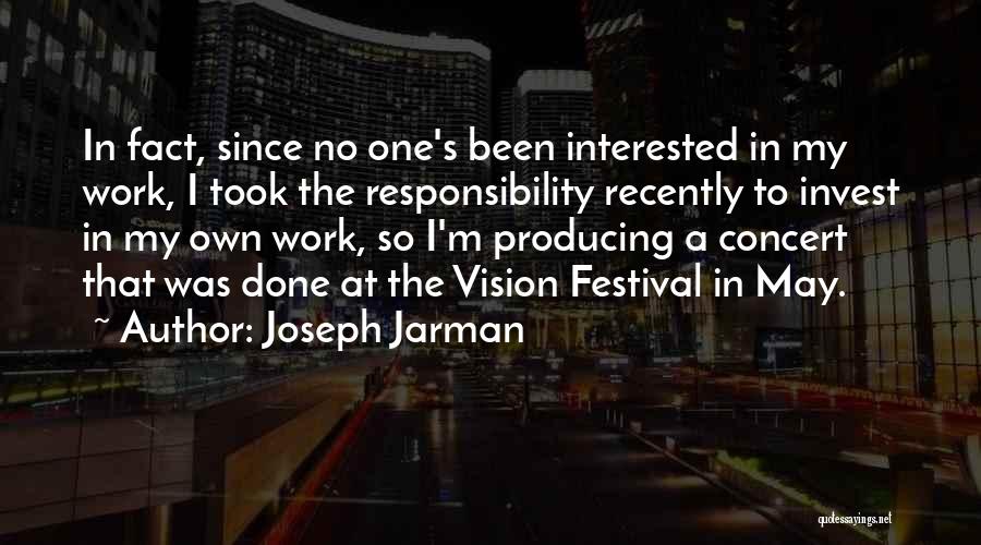 Responsibility At Work Quotes By Joseph Jarman