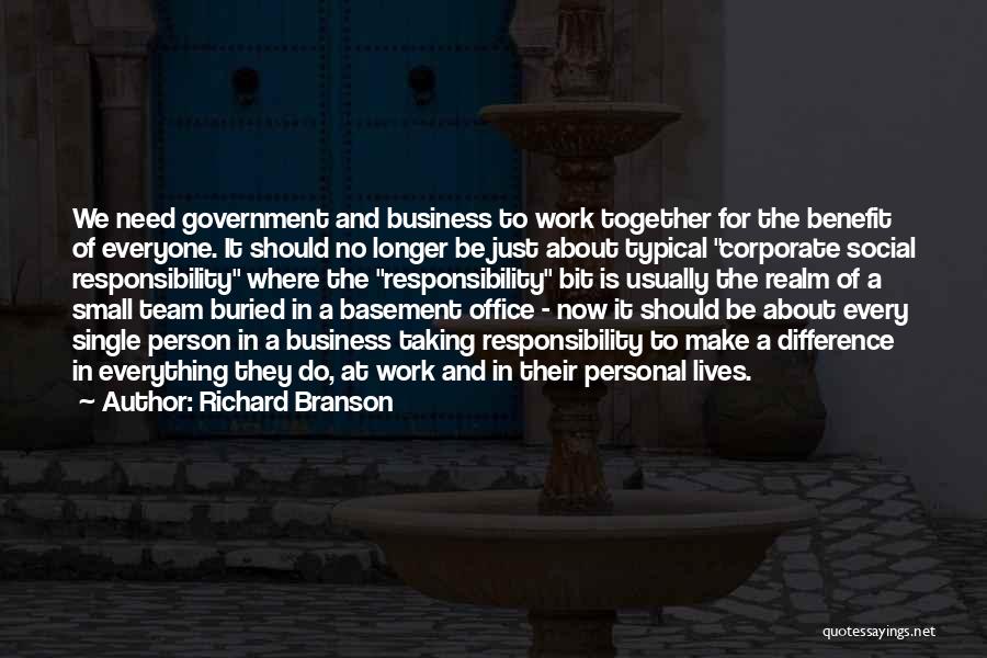 Responsibility At Work Quotes By Richard Branson