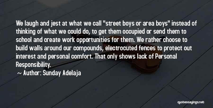 Responsibility At Work Quotes By Sunday Adelaja