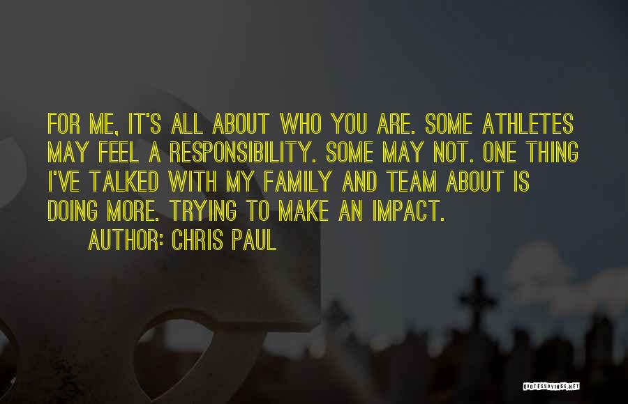 Responsibility For Family Quotes By Chris Paul