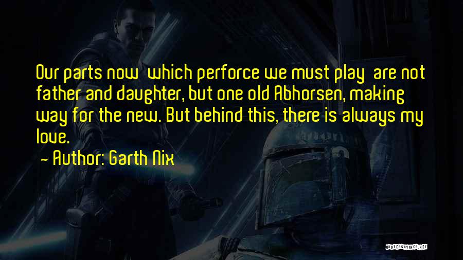 Responsibility For Family Quotes By Garth Nix