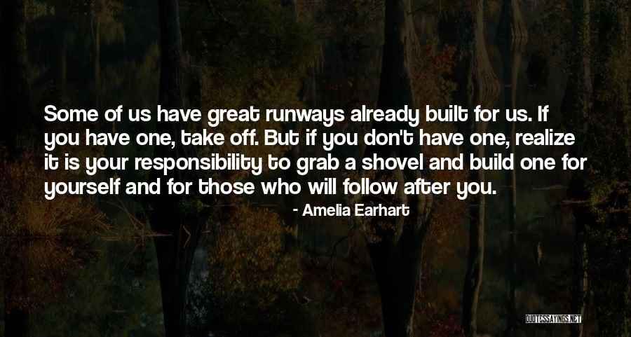 Responsibility For Yourself Quotes By Amelia Earhart