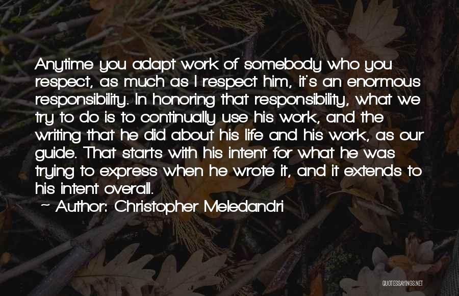 Responsibility In Work Quotes By Christopher Meledandri