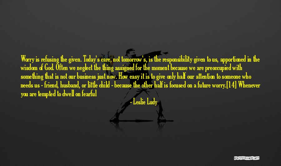 Responsibility Of A Husband Quotes By Leslie Ludy