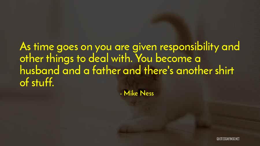 Responsibility Of A Husband Quotes By Mike Ness