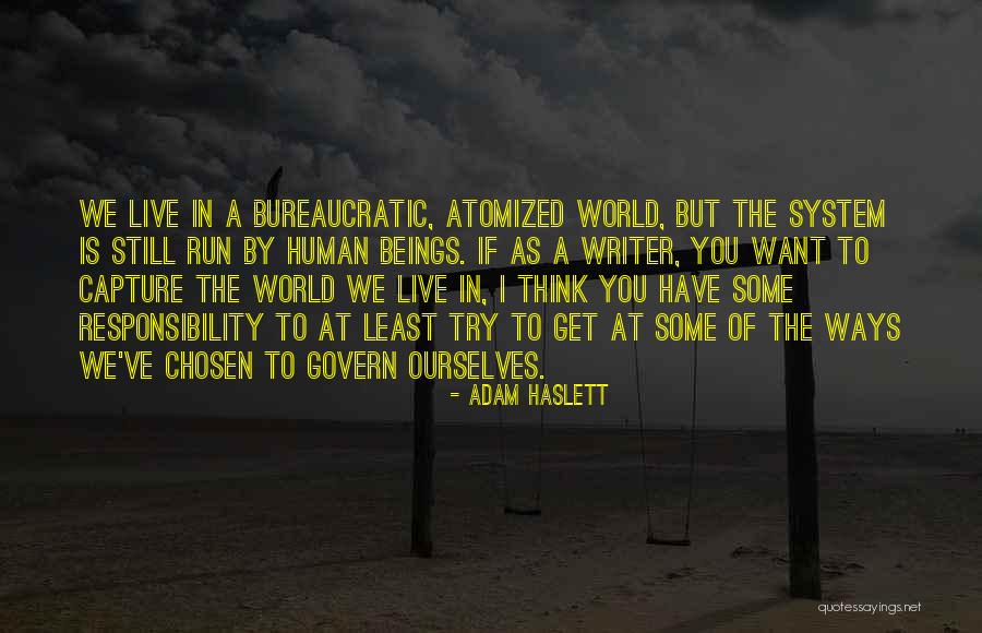 Responsibility Quotes By Adam Haslett Responsibility Quotes By Adam Haslett