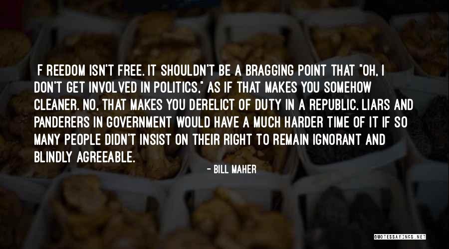 Responsibility Quotes By Bill Maher Responsibility Quotes By Bill Maher
