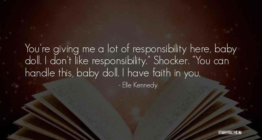 Responsibility Quotes By Elle Kennedy