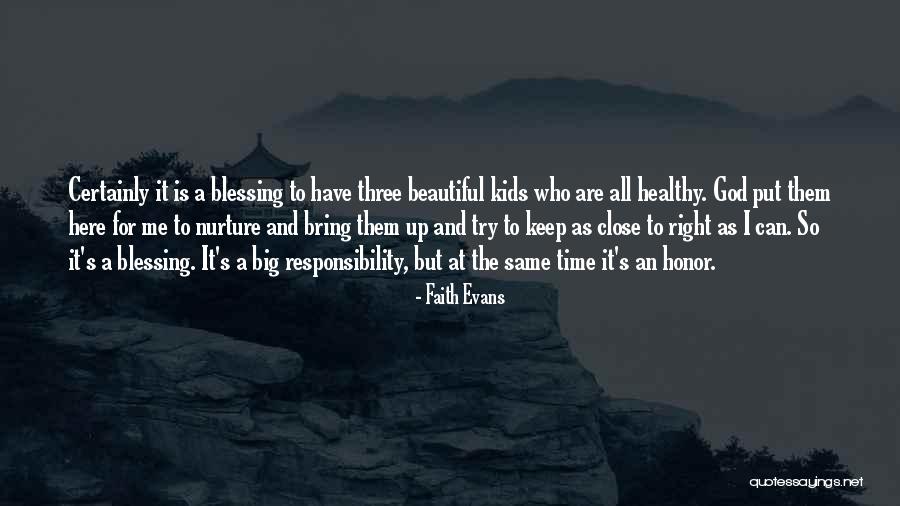 Responsibility Quotes By Faith Evans Responsibility Quotes By Faith Evans