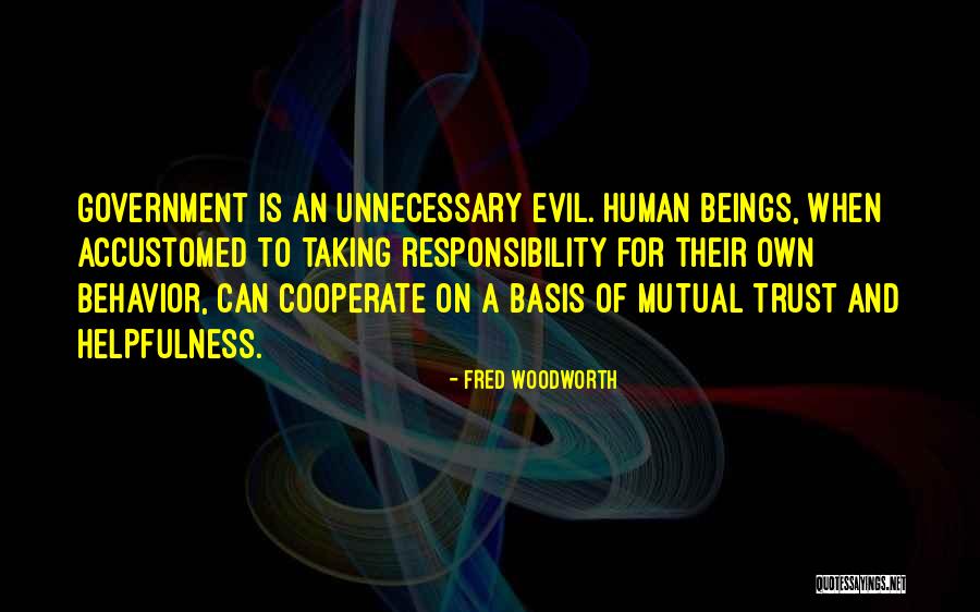 Responsibility Quotes By Fred Woodworth Responsibility Quotes By Fred Woodworth
