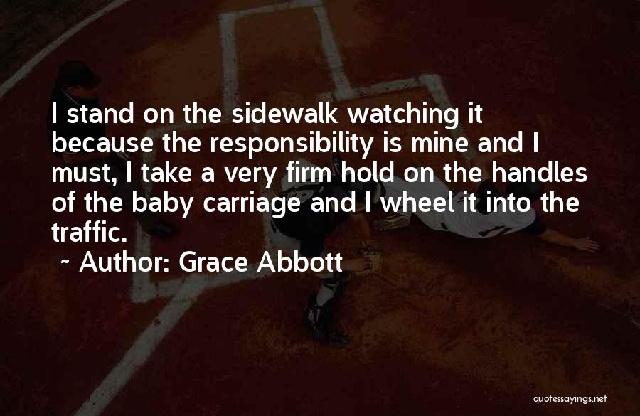 Responsibility Quotes By Grace Abbott