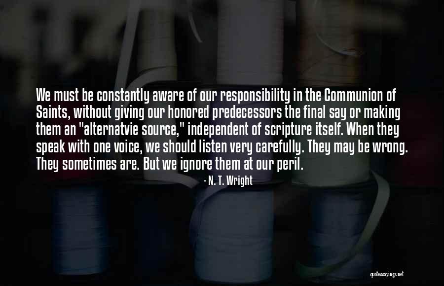 Responsibility Quotes By N. T. Wright Responsibility Quotes By N. T. Wright