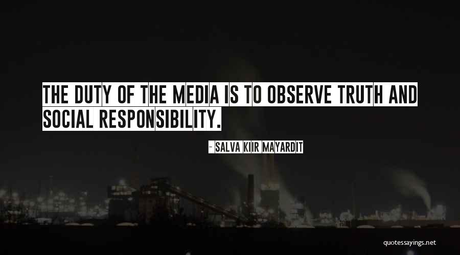 Responsibility Quotes By Salva Kiir Mayardit