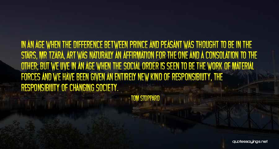 Responsibility Quotes By Tom Stoppard Responsibility Quotes By Tom Stoppard