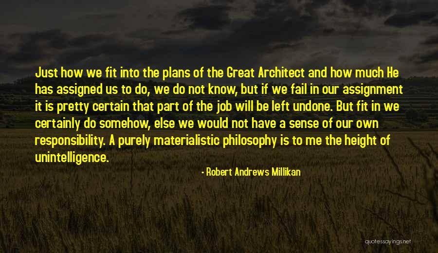 Responsibility Responsibility Assignment Quotes By Robert Andrews Millikan Responsibility Responsibility Assignment Quotes By Robert Andrews Millikan
