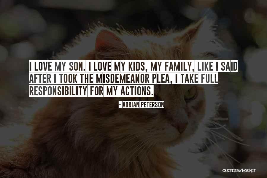 Responsibility Responsibility For Kids Quotes By Adrian Peterson