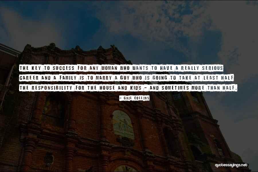 Responsibility Responsibility For Kids Quotes By Gail Collins Responsibility Responsibility For Kids Quotes By Gail Collins