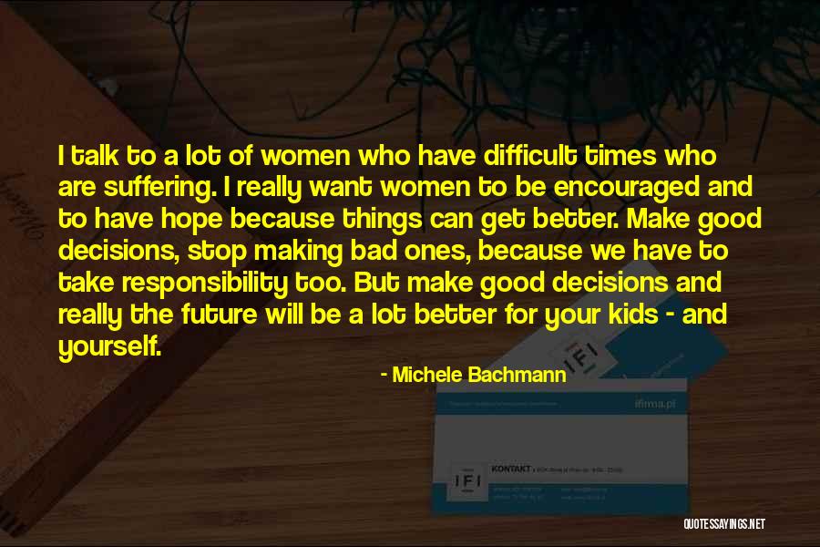 Responsibility Responsibility For Kids Quotes By Michele Bachmann Responsibility Responsibility For Kids Quotes By Michele Bachmann