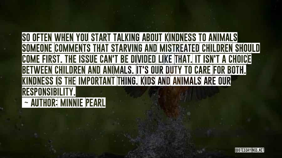 Responsibility Responsibility For Kids Quotes By Minnie Pearl
