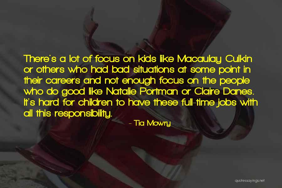 Responsibility Responsibility For Kids Quotes By Tia Mowry