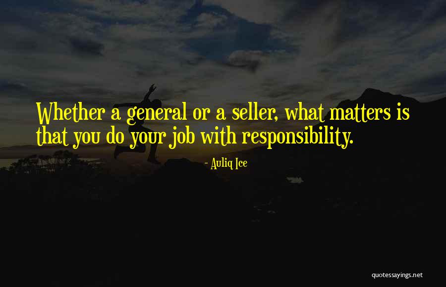 Responsibility Responsibility Quotes By Auliq Ice Responsibility Responsibility Quotes By Auliq Ice