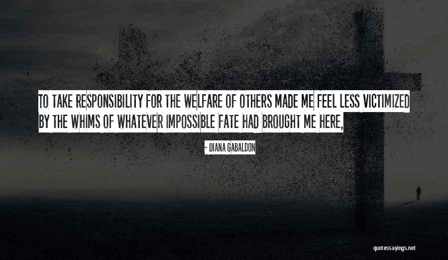 Responsibility Responsibility Quotes By Diana Gabaldon Responsibility Responsibility Quotes By Diana Gabaldon