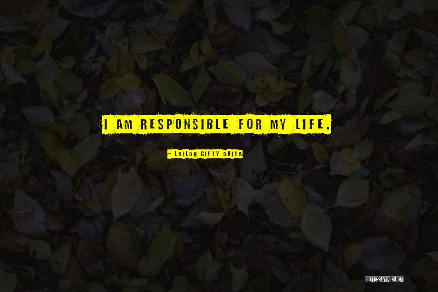 Responsibility Responsibility Quotes By Lailah Gifty Akita Responsibility Responsibility Quotes By Lailah Gifty Akita