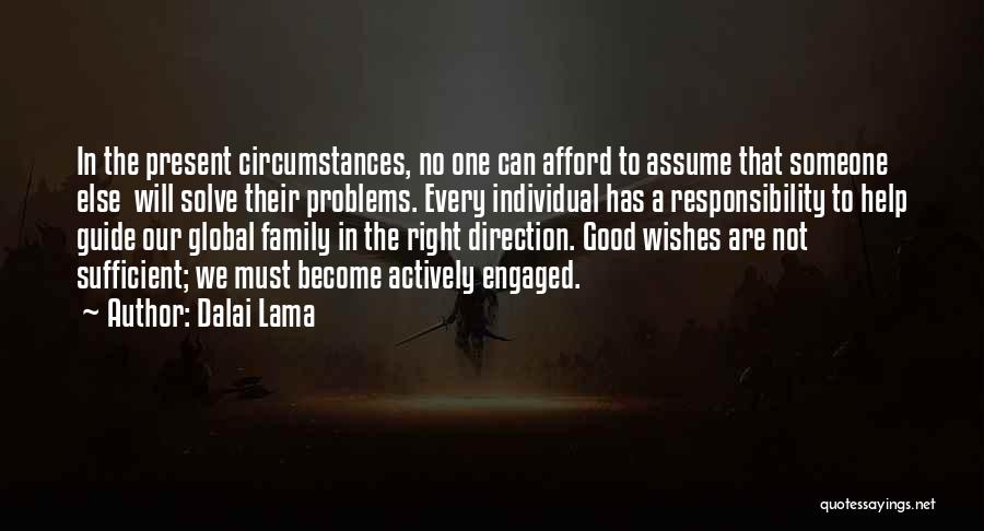 Responsibility To Family Quotes By Dalai Lama