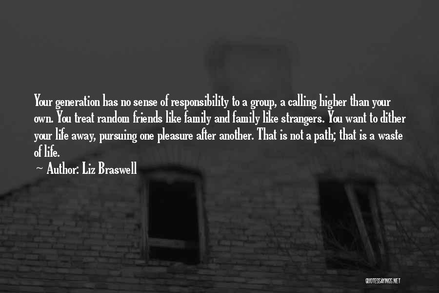 Responsibility To Family Quotes By Liz Braswell