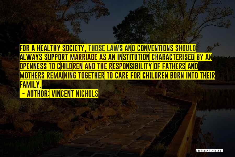 Responsibility To Family Quotes By Vincent Nichols