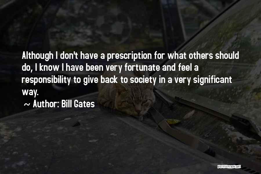 Responsibility To Give Back Quotes By Bill Gates