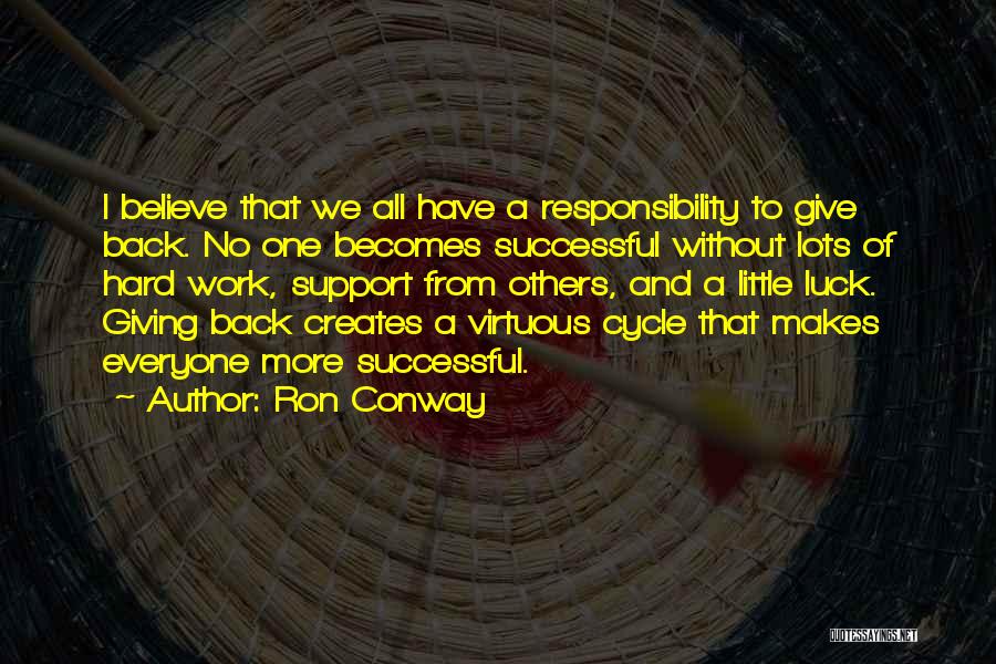 Responsibility To Give Back Quotes By Ron Conway