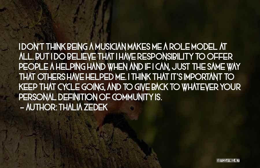 Responsibility To Give Back Quotes By Thalia Zedek