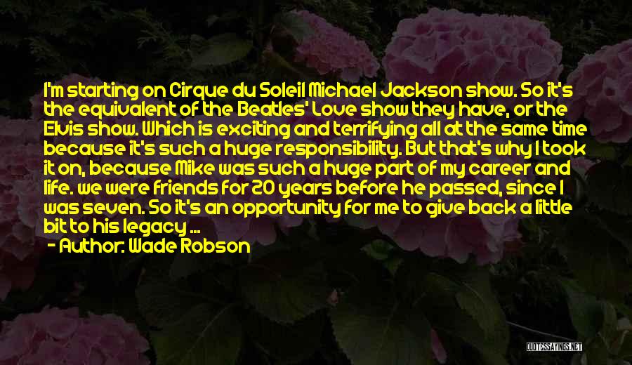 Responsibility To Give Back Quotes By Wade Robson