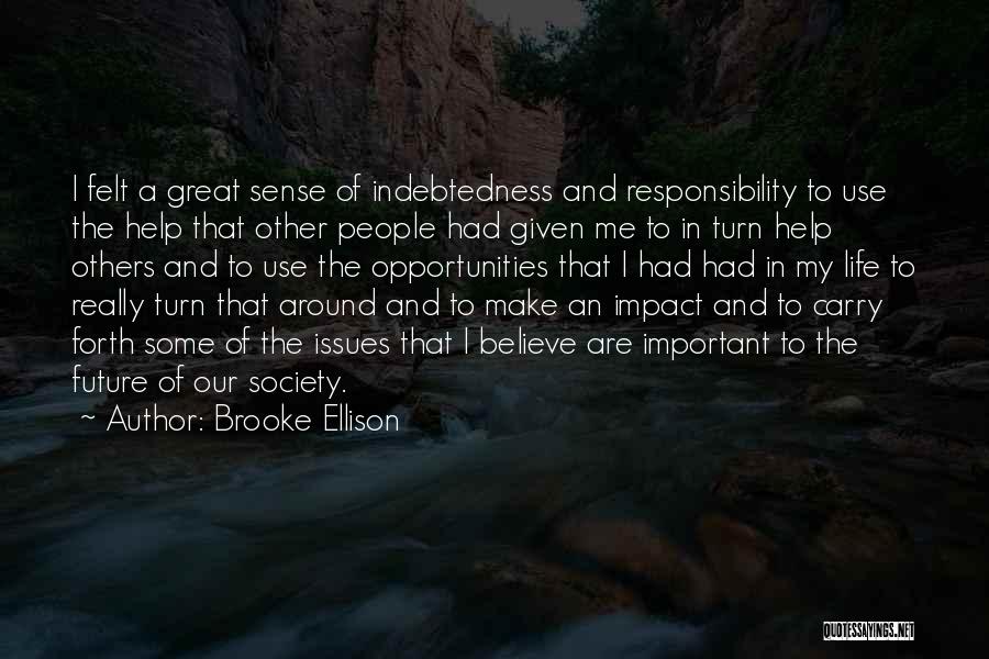 Responsibility To Help Others Quotes By Brooke Ellison