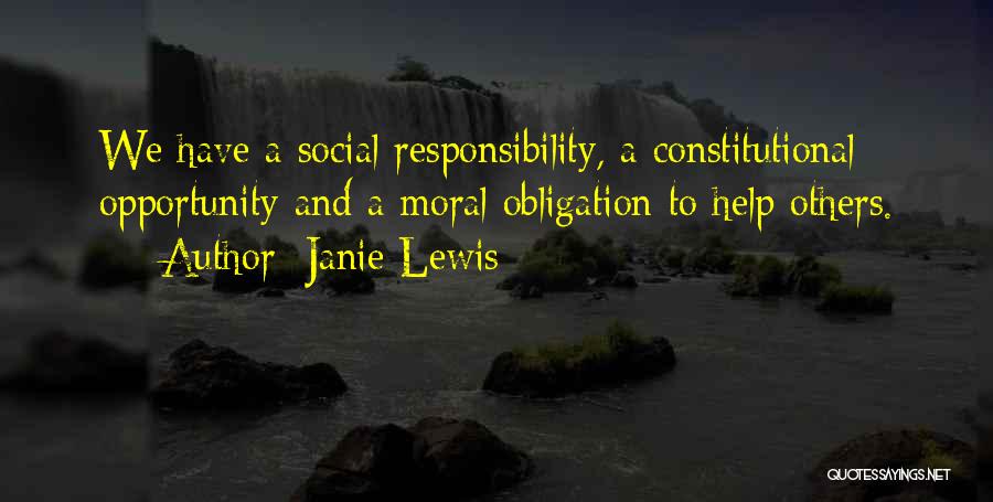 Responsibility To Help Others Quotes By Janie Lewis