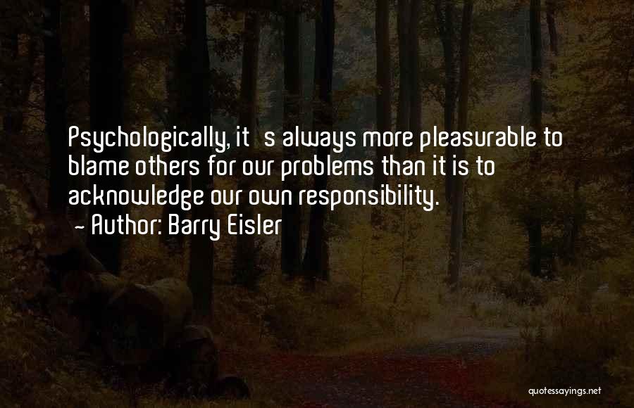 Responsibility To Others Quotes By Barry Eisler