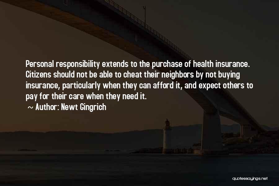 Responsibility To Others Quotes By Newt Gingrich