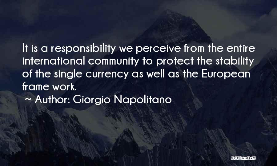 Responsibility To Protect Quotes By Giorgio Napolitano