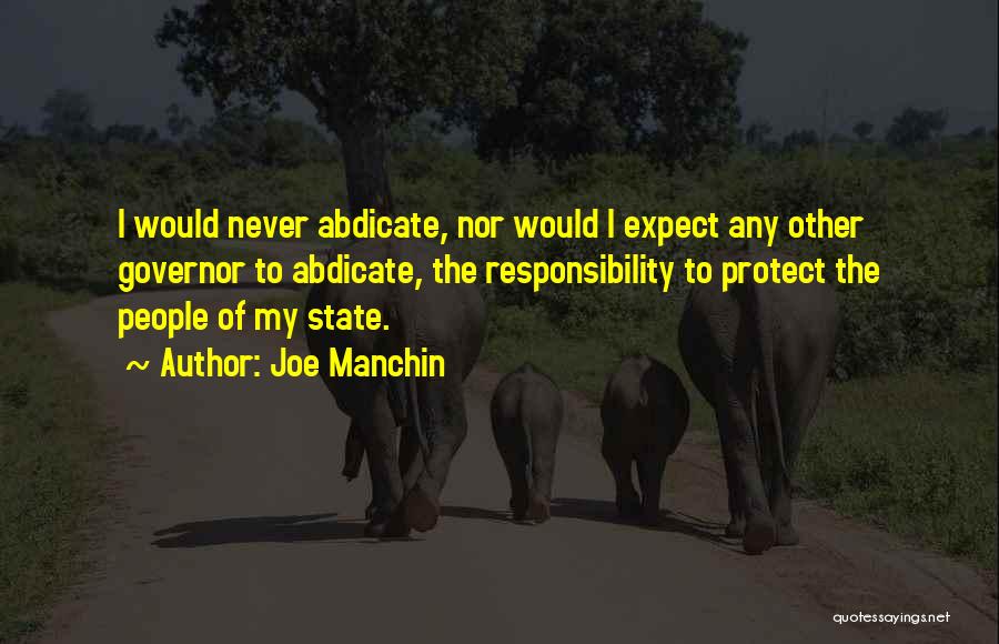 Responsibility To Protect Quotes By Joe Manchin