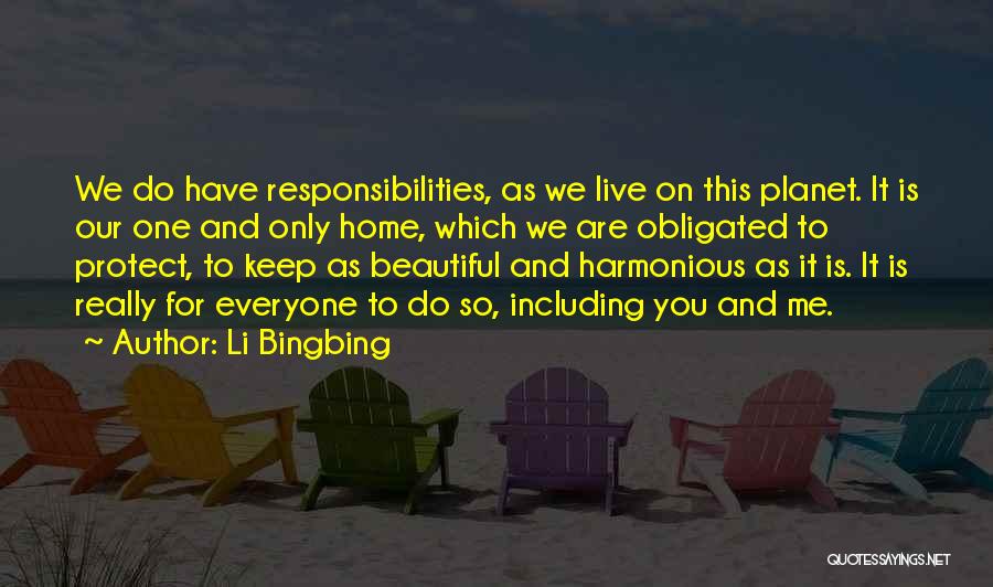 Responsibility To Protect Quotes By Li Bingbing