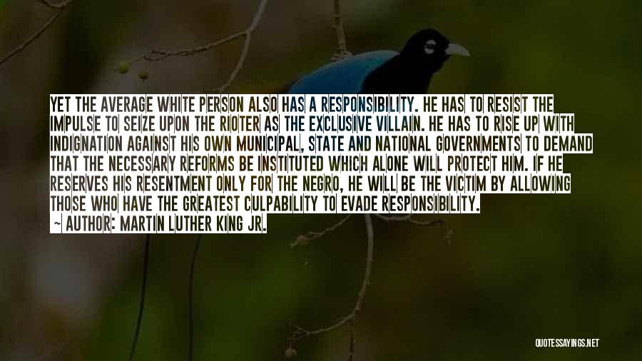 Responsibility To Protect Quotes By Martin Luther King Jr.